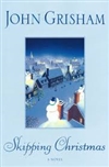 Skipping Christmas | Grisham, John | Signed First Edition Book