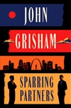 Grisham, John | Sparring Partners | Signed First Edition Book