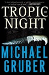 Tropic of Night | Gruber, Michael | Signed First Edition Book