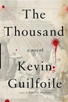 Thousand, The | Guilfoile, Kevin | Signed First Edition Book