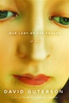 Our Lady of the Forest | Guterson, David | Signed First Edition Book