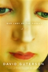 Our Lady of the Forest | Guterson, David | First Edition Book
