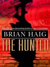 Hunted, The | Haig, Brian | Signed First Edition Book