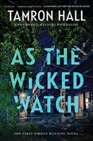 Hall, Tamron | As The Wicked Watch | Signed First Edition Book