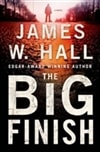 Big Finish, The | Hall, James W. | Signed First Edition Book