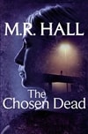 Chosen Dead, The | Hall, M.R. | Signed UK Book