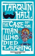 Case of the Man Who Died Laughing | Hall, Tarquin | Signed First Edition UK Book