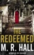 Redeemed, The | Hall, M.R. | Signed First Edition UK Book