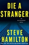 Die a Stranger | Hamilton, Steve | Signed First Edition Book
