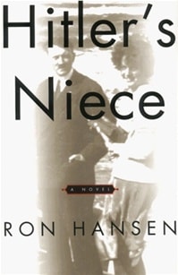 Hitler's Niece | Hansen, Ron | First Edition Book