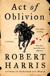 Harris, Robert | Act of Oblivion | Signed First Edition Book