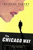 Chicago Way, The | Harvey, Michael | Signed First Edition Book