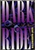 Dark Ride | Harrington, Kent | Signed First Edition Book