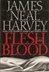 Flesh and Blood | Harvey, James Neal | First Edition Book