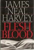 Flesh and Blood | Harvey, James Neal | First Edition Book