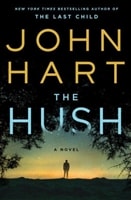 Hush, The | Hart, John | Signed First Edition Book