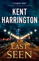 Harrington, Kent | Last Seen | Signed First Edition Book