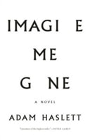 Imagine Me Gone | Haslett, Adam | Signed First Edition Book