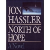 North of Hope | Hassler, Jon | First Edition Book