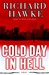 Cold Day in Hell | Cockey, Tim (as Richard Hawke) | Signed First Edition Book