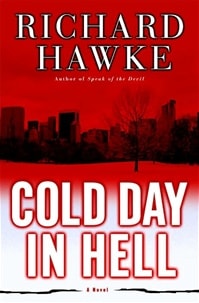 Cold Day in Hell | Cockey, Tim (as Richard Hawke) | Signed First Edition Book
