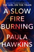 Hawkins, Paula | Slow Fire Burning, A | Signed First Edition Book