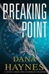 Breaking Point | Haynes, Dana | Signed First Edition Book