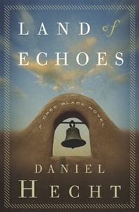 Land of Echoes | Hecht, Daniel | Signed First Edition Book