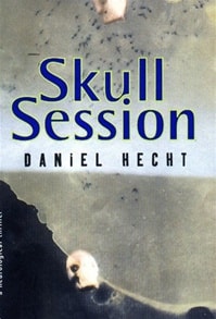 Skull Session by Daniel Hecht