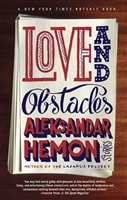 Love and Obstacles | Hemon, Aleksandar | Signed First Edition Book