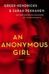 An Anonymous Girl by Greer Hendricks & Sarah Pekkanen | Double-Signed First Edition Book