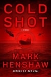 Cold Shot | Henshaw, Mark | Signed First Edition Book