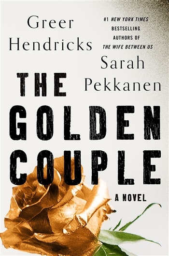 The Golden Couple by Greer Hendricks Sarah Pekkanen