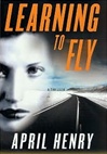 Learning to Fly | Henry, April | Signed First Edition Book
