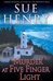 Murder at Five Finger Light | Henry, Sue | First Edition Book