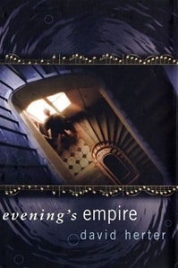 Evening's Empire | Herter, David | First Edition Book