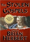 Stolen Gospels, The | Herbert, Brian | Signed First Edition Trade Paper Book