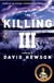 Killing III, The | Hewson, David | Signed First Edition UK Book