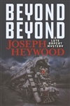 Heywood, Joseph | Beyond Beyond | Signed First Edition Book
