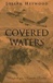 Covered Waters | Heywood, Joseph | Signed First Edition Book