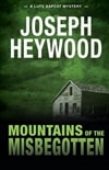 Mountains of the Misbegotten | Heywood, Joseph | Signed First Edition Book
