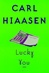 Lucky You | Hiaasen, Carl | Signed First Edition Book