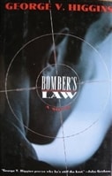 Bomber's Law | Higgins, George | First Edition Book
