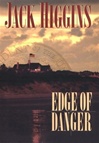 Edge of Danger | Higgins, Jack | First Edition Book