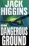 On Dangerous Ground | Higgins, Jack | First Edition Book