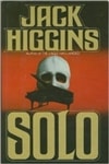 Solo | Higgins, Jack | First Edition Book