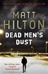 Dead Men's Dust | Hilton, Matt | Signed First Edition UK Book