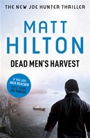 Dead Men's Harvest | Hilton, Matt | Signed First Edition UK Book