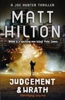 Judgement & Wrath | Hilton, Matt | Signed 1st Edition Mass Market Paperback UK Book