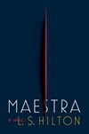 Maestra | Hilton, L.S. | Signed First Edition Book